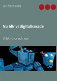 Nu blir vi digitaliserade (eBook, ePUB)