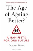 The Age of Ageing Better? (eBook, PDF)