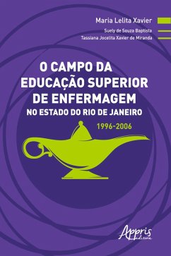 Cover O Campo da Educação Superior de Enfermagem no Estado do Rio de Janeiro: 1996-2006 (eBook, ePUB)