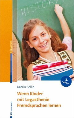 Wenn Kinder mit Legasthenie Fremdsprachen lernen (eBook, ePUB) - Sellin, Katrin