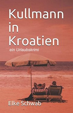 Kullmann in Kroatien (eBook, ePUB) - Schwab, Elke