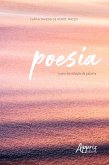 Poesia: A Arte da Sedução da Palavra (eBook, ePUB)