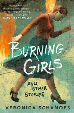 Burning Girls and Other Stories (eBook, ePUB) - Schanoes, Veronica