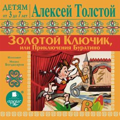 DETYAM ot 3 do 7 let. Aleksej Tolstoj. Zolotoj klyuchik ili Priklyucheniya Buratino (MP3-Download) - Tolstoj, Aleksej