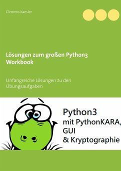 Lösungen zum großen Python3 Workbook (eBook, ePUB) - Kaesler, Clemens