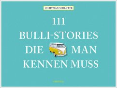 Cover 111 Bulli-Stories, die man kennen muss 