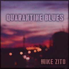 Quarantine Blues - Zito,Mike