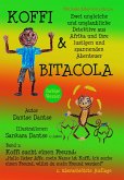 Koffi & Bitacola: Zwei ungleiche und unglaubliche Detektive aus Afrika und ihre spannenden und lustigen Abenteuer: Band 1 (eBook, ePUB)