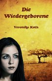 Die Wiedergeborene (eBook, ePUB)