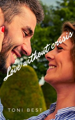 Cover Love without crisis (eBook, ePUB)