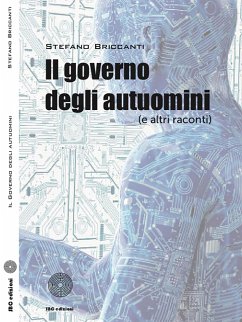 Il governo degli autuomini (eBook, ePUB) - Briccanti, Stefano