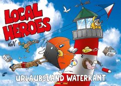 Local Heroes Urlaubsland Waterkant - Schmidt, Kim