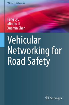 Vehicular Networking for Road Safety - Lyu, Feng;Li, Minglu;Shen, Xuemin