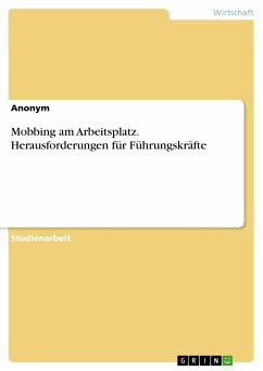 Mobbing am Arbeitsplatz. Herausforderungen für Führungskräfte (eBook, PDF)