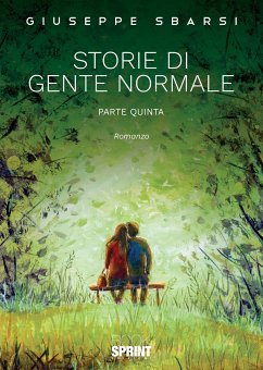 Storie di gente normale - Parte Quinta (eBook, ePUB) - Sbarsi, Giuseppe