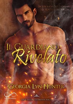 Il Guardiano Rivelato (eBook, ePUB) - Lyn Hunter, Georgia