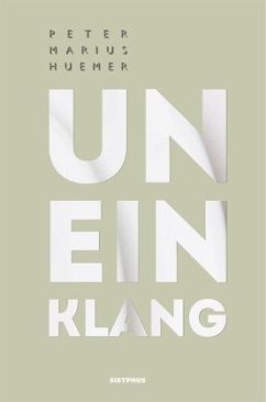 Uneinklang - Huemer, Peter Marius