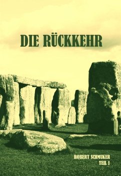 Die Rückkehr (eBook, ePUB) - Schmuker, Robert