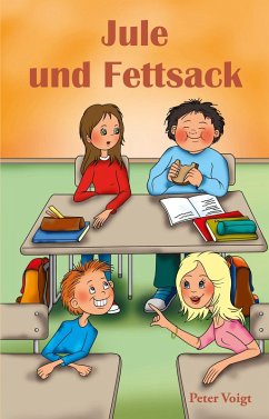 Jule und Fettsack (eBook, ePUB) - Voigt, Peter