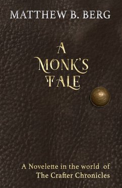 A Monk’s Tale (eBook, ePUB) - B. Berg, Matthew