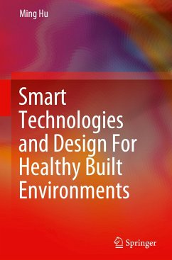 Smart Technologies and Design For Healthy Built Environments - Hu, Ming