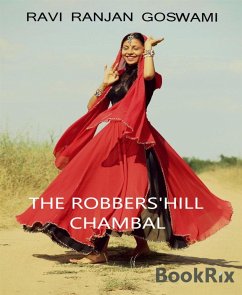 The Robbers' Hill, Chambal (eBook, ePUB) - Ranjan Goswami, Ravi