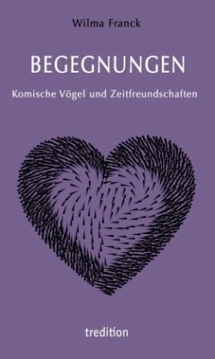 Cover BEGEGNUNGEN - Komische Vögel und Zeitfreundschaften