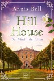 Hill House - Der Wind in den Lilien