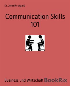 Communication Skills 101 (eBook, ePUB) - Jennifer Agard, Dr.