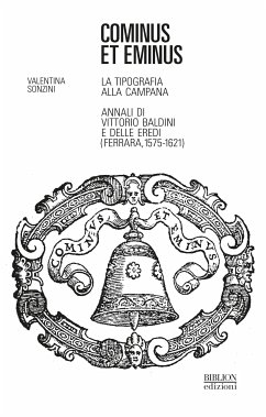 Cominus et eminus. La tipografia alla Campana (eBook, PDF) - Sonzini, Valentina