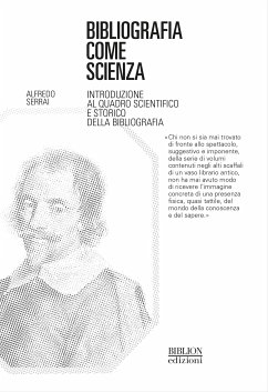 Bibliografia come scienza (eBook, PDF) - Serrai, Alfredo