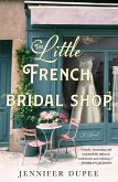 The Little French Bridal Shop (eBook, ePUB)