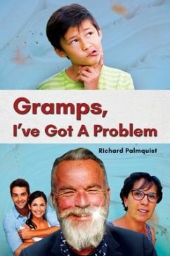 Gramps, I've Got a Problem (eBook, ePUB) - Palmquist, Richard