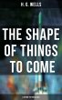 The Shape of Things To Come - A Science... - Bild 1