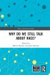 Why Do We Still Talk About Race?... - Bild 1