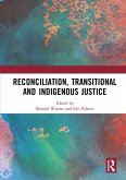 Reconciliation, Transitional and Indigenous Justice (eBook, PDF)