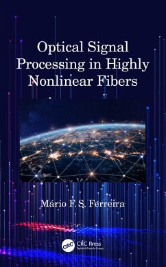 Optical Signal Processing in Highly Nonlinear Fibers (eBook, ePUB) - Ferreira, Mário