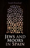 Jews and Moors in Spain (eBook, ePUB)