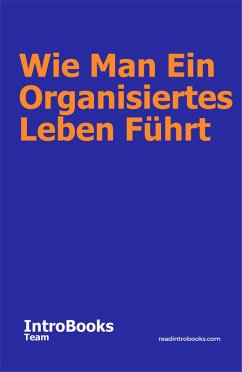 Cover Wie Man Ein Organisiertes Leben Führt (eBook, ePUB)