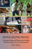 People Helping People: Volunteer Ideas and Resources to Make Positive Impact in our Communities (eBook, ePUB)