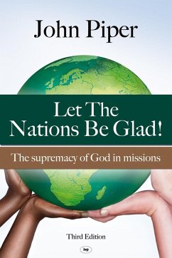 Let the Nations be Glad (eBook, ePUB) - Piper, John