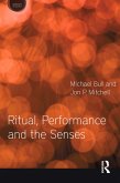 Ritual, Performance and the Senses (eBook, ePUB)