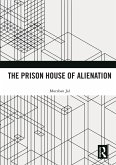 The Prison House of Alienation (eBook, ePUB)