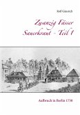 Zwanzig Fässer Sauerkraut - Teil 1 (eBook, ePUB)