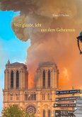 Wer glaubt, lebt aus dem Geheimnis (eBook, ePUB)