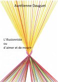 L´Illusionniste ou d´aimer et de mourir (eBook, ePUB)