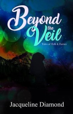 Cover Beyond the Veil; Tales of Folk & Fairies (eBook, ePUB)