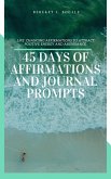45 Days Of Affirmations And Journal Prompts (eBook, ePUB)