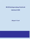 BGH-Rechtsprechung Strafrecht (eBook, ePUB) BGH-Rechtsprechung Strafrecht (eBook, ePUB)
