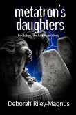 Metatron's Daughters: Book Two (eBook, ePUB)